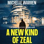 New Kind of Zeal, A