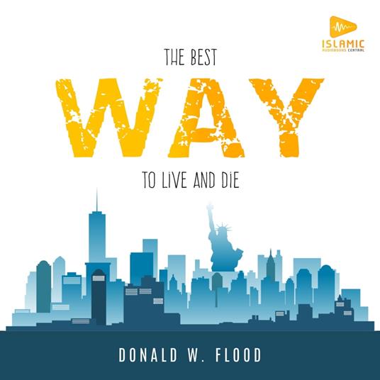 Best Way to Live and Die, The