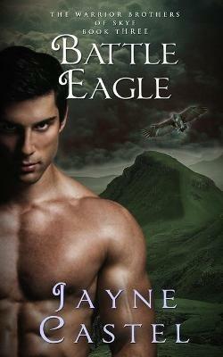 Battle Eagle: A Dark Ages Scottish Romance - Jayne Castel - cover