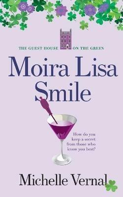 Moira Lisa Smile, Book 2 The Guesthouse on the Green - Michelle Vernal - cover