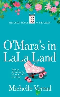 The O'Mara's in LaLa Land - Michelle Vernal - cover
