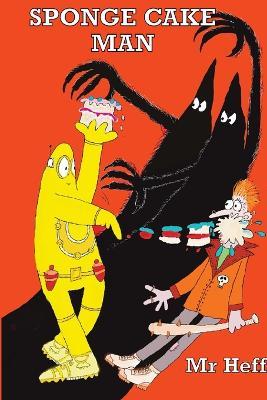 Sponge Cake Man - Heff - cover