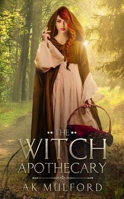 The Witch Apothecary - Ak Mulford - cover