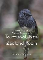 Libro in inglese Toutouwai New Zealand Robin: Fact & activity book  - Melissa R Gunn