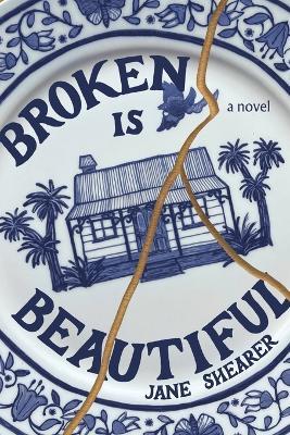 Broken is Beautiful - Jane Shearer - cover