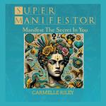 Super Manifestor