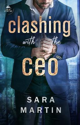 Clashing with the CEO - Sara Martin - cover