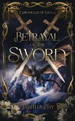 Betrayal of the Sword: Chronicles of Esha 2