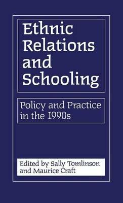 Ethnic Relations and Schooling: Policy and Practice in the 1990's - cover