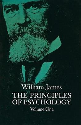 The Principles of Psychology, Vol. 1 - William James - cover