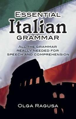 Essential Italian Grammar - Olga Ragusa - cover