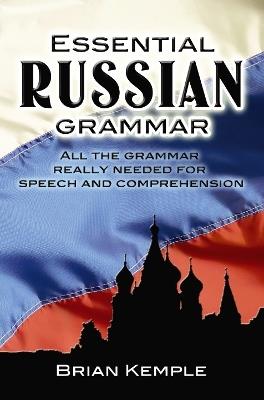 Essential Russian Grammar - Brian Kemple - cover