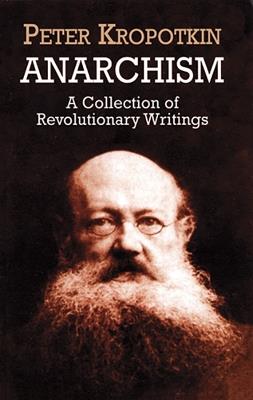 Anarchism - Kropotkin Kropotkin - cover