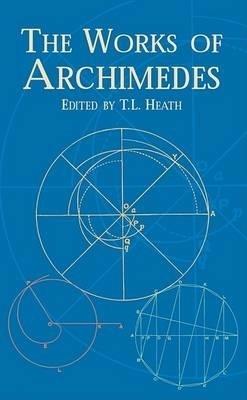 The Works of Archimedes - Archimedes Archimedes,Thea Kliros - cover