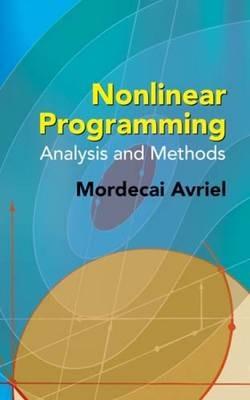 Nonlinear Programming: Analysis and Methods - Mordecai Avriel - cover