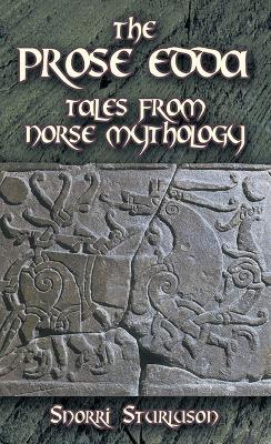 The Prose Edda: Tales from Norse Mythology - Snorri Sturluson - cover