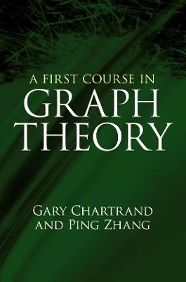 A First Course in Graph Theory - Gary Chartrand,Ping Zhang - cover