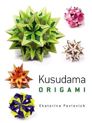 Kusudama Origami - Ekaterina Pavlovich - cover