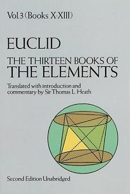 The Thirteen Books of the Elements, Vol. 3 - Euclid Euclid - cover