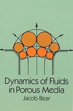 Dynamics of Fluids in Porous Media