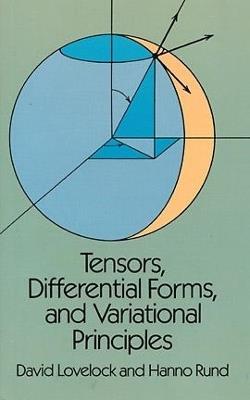 Tensors, Differential Forms and Variational Principles - David Lovelock,Hanno Rund - cover