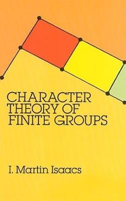 Character Theory of Finite Groups - I. Martin Isaacs - cover