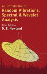 An Introduction to Random Vibrations, Spectral & Wavelet Analysis: Third Edition