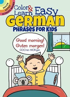 Color & Learn Easy German Phrases for Kids - Roz Fulcher - cover