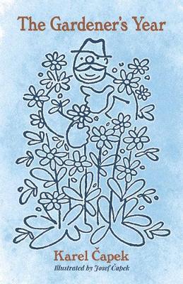 The Gardener's Year - Karel Capek - cover