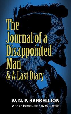 The Journal of a Disappointed Man: & a Last Diary - W. N. P. Barbellion - cover