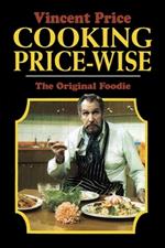 Cooking Price-Wise: The Original Foodie