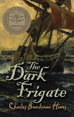 The Dark Frigate - Charles Hawes - cover