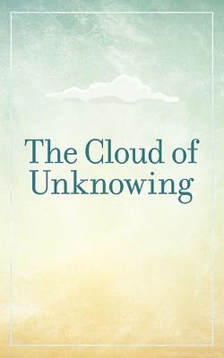 The Cloud of Unknowing - Evelyn Underhill - cover