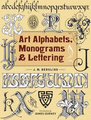 Art Alphabets, Monograms, and Lettering - J. M. Bergling - cover