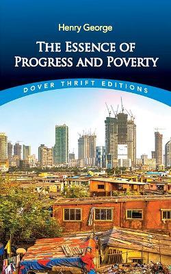 Essence of Progress and Poverty - Henry George,John Dewey - cover