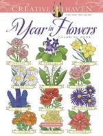 Creative Haven a Year in Flowers Coloring Book