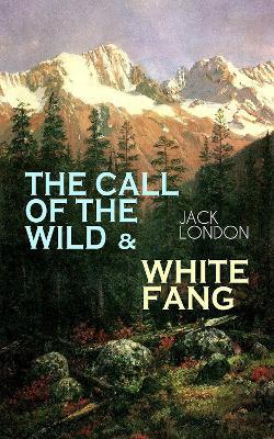 The Call of the Wild & White Fang - Jack London - cover