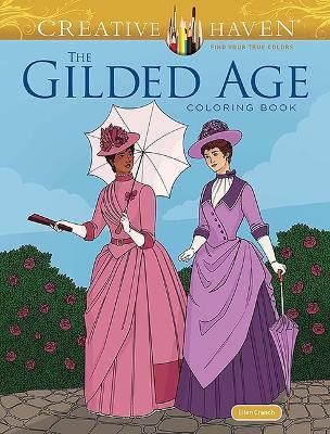 Creative Haven The Gilded Age Coloring Book - Ellen Cranch - cover