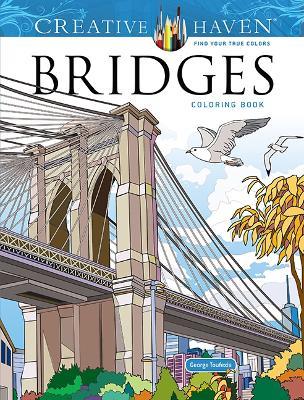 Creative Haven Bridges Coloring Book - George Toufexis - cover