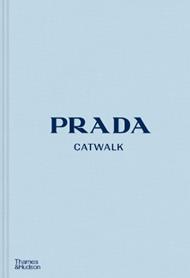 Prada Catwalk: The Complete Collections