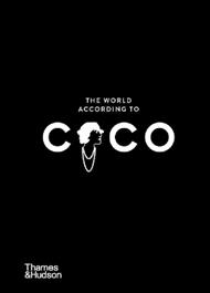The World According to Coco: The Wit and Wisdom of Coco Chanel