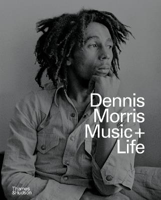 Dennis Morris: Music + Life - Dennis Morris - cover