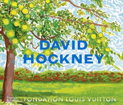 David Hockney: The book that accompanies the David Hockney 25 exhibition at the Fondation Louis Vuitton, Paris - Norman Rosenthal - cover