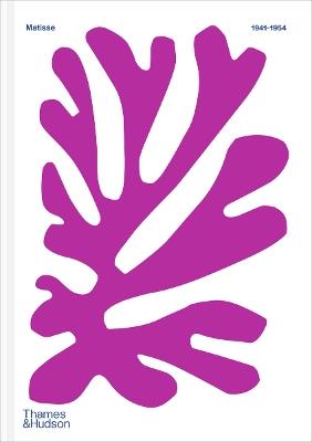 Colour Unbound: Henri Matisse 1941–1954 - Alix Agret,Antoine Compagnon,Catherine de Smet - cover