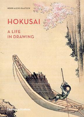 Hokusai: A Life in Drawing - Henri-Alexis Baatsch - cover