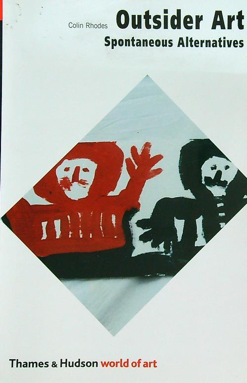 Outsider Art: Spontaneous Alternatives