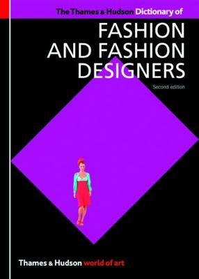 The Thames & Hudson Dictionary of Fashion and Fashion Designers - Georgina O'Hara Callan,Cat Glover - cover