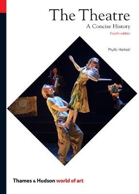 The Theatre: A Concise History - Phyllis Hartnoll - cover