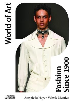 Fashion Since 1900 - Valerie Mendes,Amy de La Haye - cover