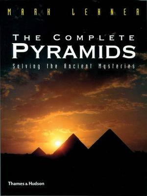 The Complete Pyramids - Mark Lehner - cover